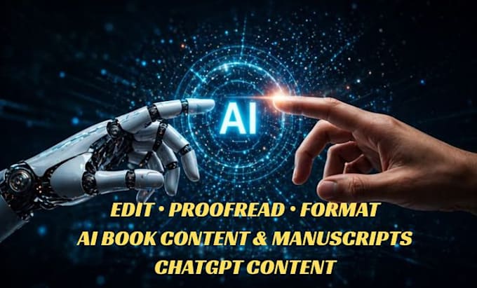 edit ai generated book content, chatgpt content, ai manuscripts book publishing
