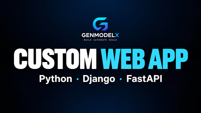 build a custom web application with python mern or fastapi
