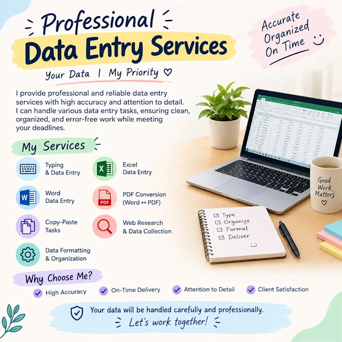 provide accurate, organized and fast data entry services