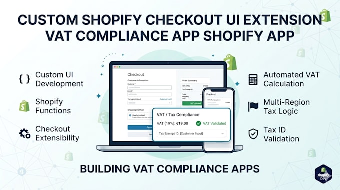 develop custom shopify checkout UI extension vat compliance app shopify app