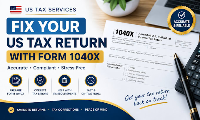prepare your US amended tax return with form 1040x