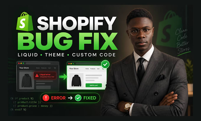 fix shopify bugs, liquid errors, custom coding and theme issues