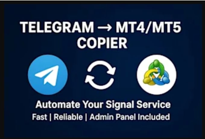 develop telegram trade copier bot, forex trade copier, signal copier to mt4 mt5