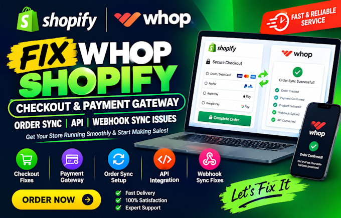 fix whop shopify checkout payment gateway order sync api webhook sync issues