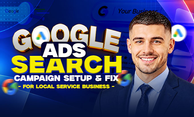 set up or fix google search ads for local service businesses
