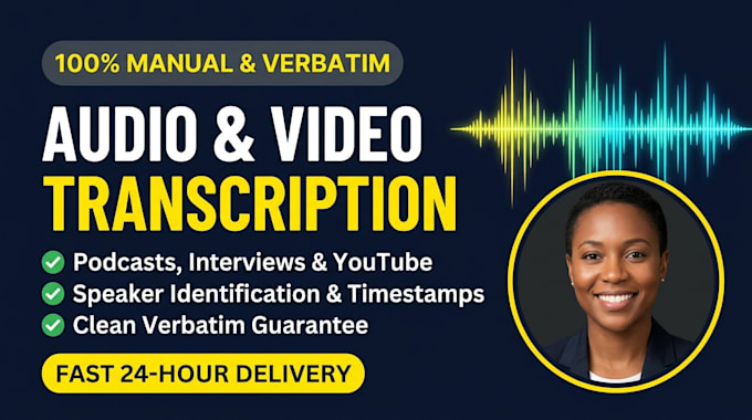 manually transcribe english audio, video, podcast, and interview transcripts