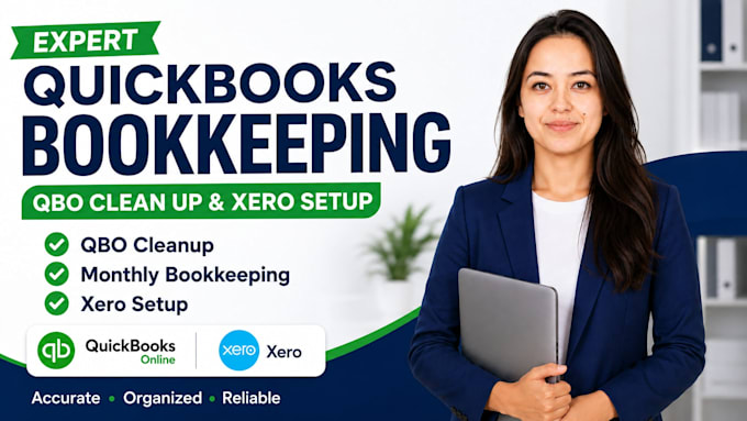 do expert quickbooks bookkeeping, qbo clean up, and xero setup