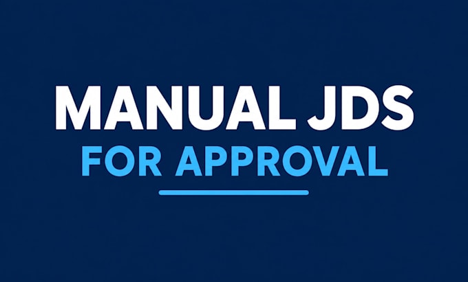do only manual jds for approval