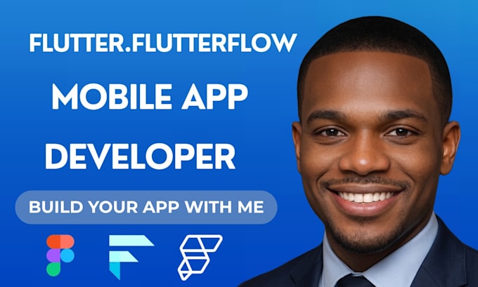 build flutterflow app, develop flutter mobile app and be mobile app developer