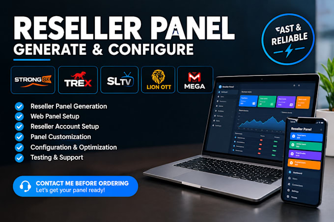 generate reseller panel for strong 8k, trex, sltv, lion ott, mega, web player