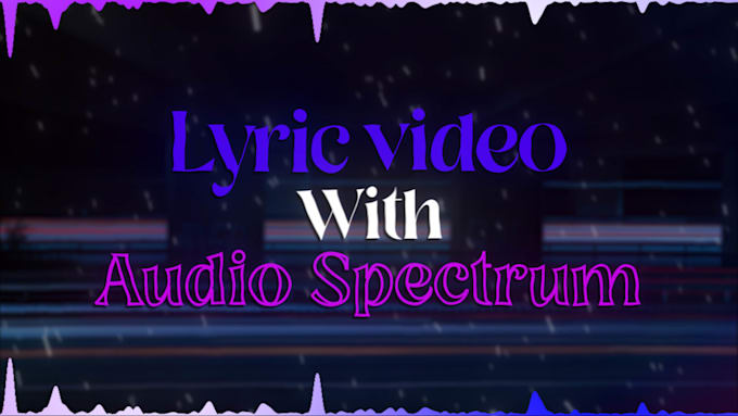 make a lyric video with audio spectrum for your song
