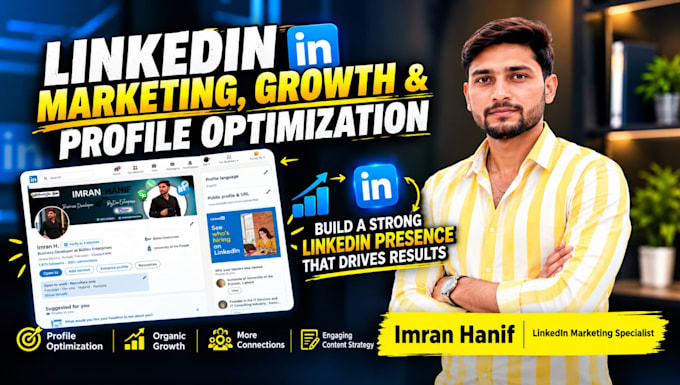 do linkedin marketing , growth and profile optimization