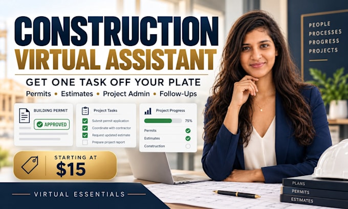be your construction virtual assistant and project coordinator