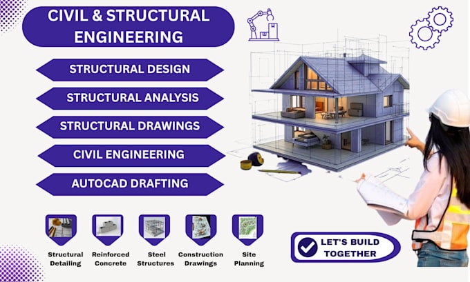 do civil and structural engineering design and drawings