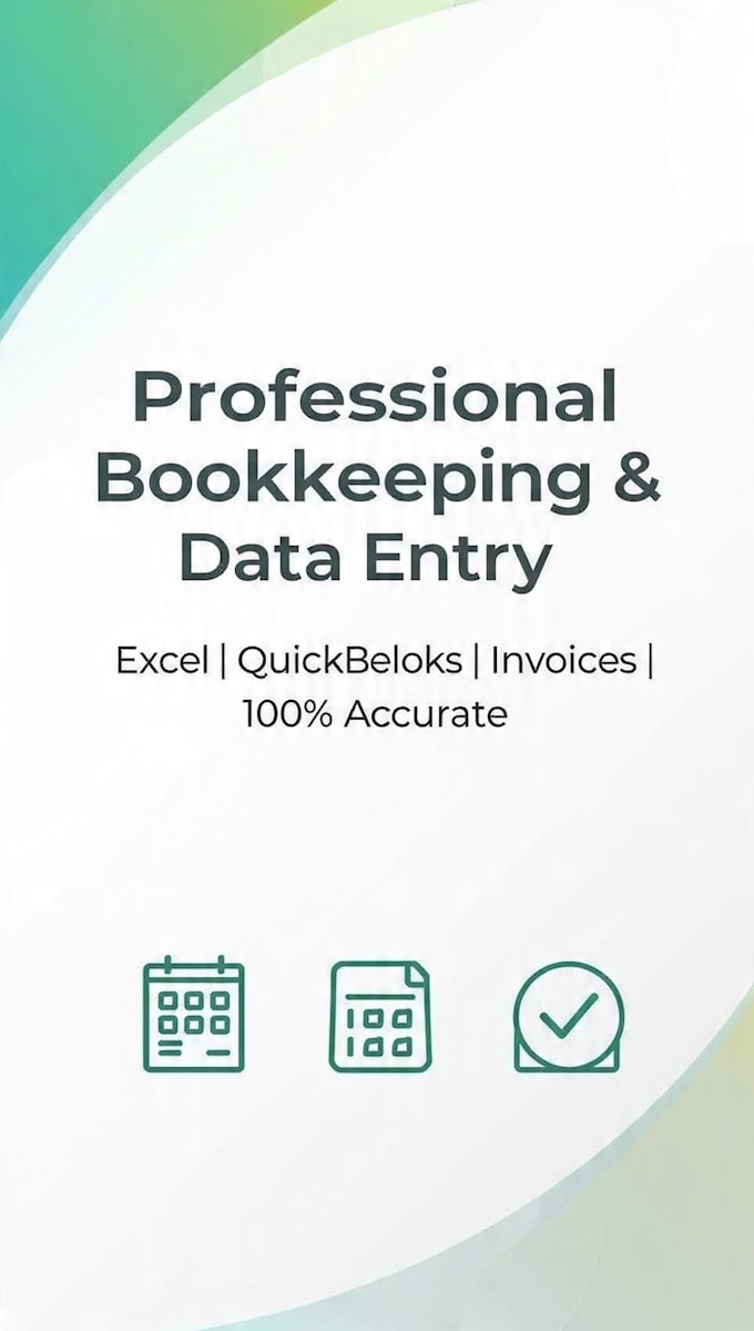 do accurate bookkeeping, data entry and invoice