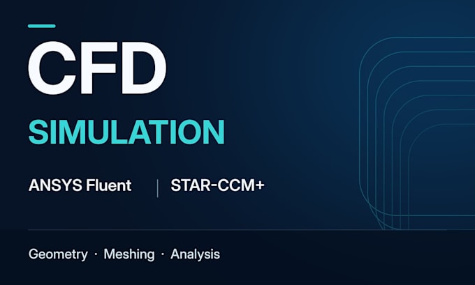 perform cfd simulation using ansys fluent and star ccm