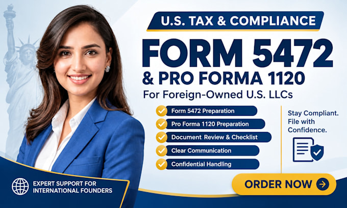 file forms 5472 and pro forma 1120 for foreign owned US llc compliance