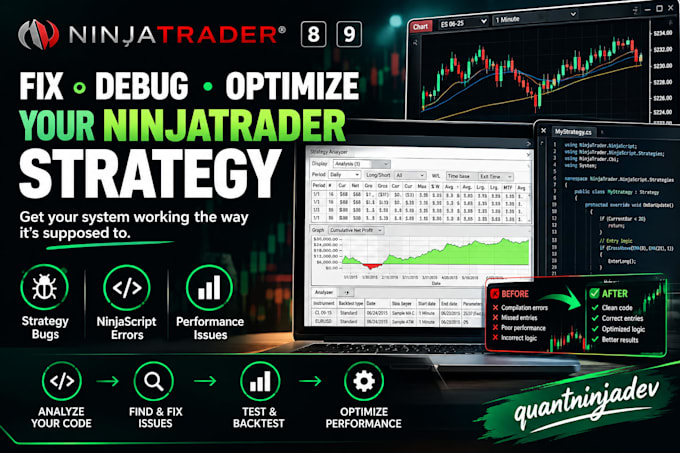 fix, debug and optimize your ninjatrader 8 or 9 strategy