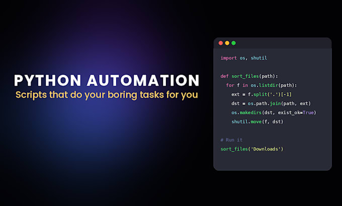 create a python script or bot to automate any task