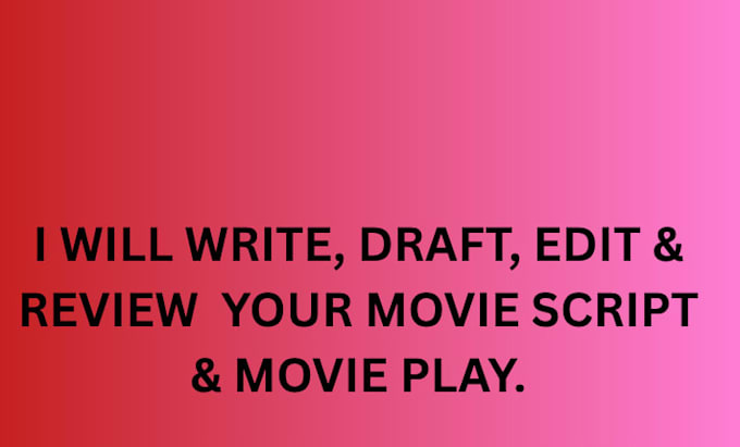 write and edit screenplay, film script, movie script