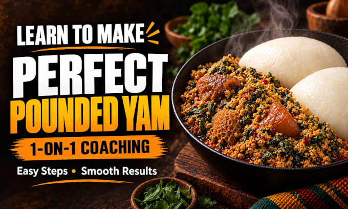 prepare pounded yam for you