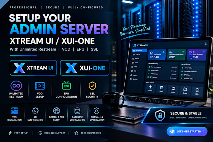 setup your admin server xtream UI, xui one, with unlimited restream ,vod,epg SSL