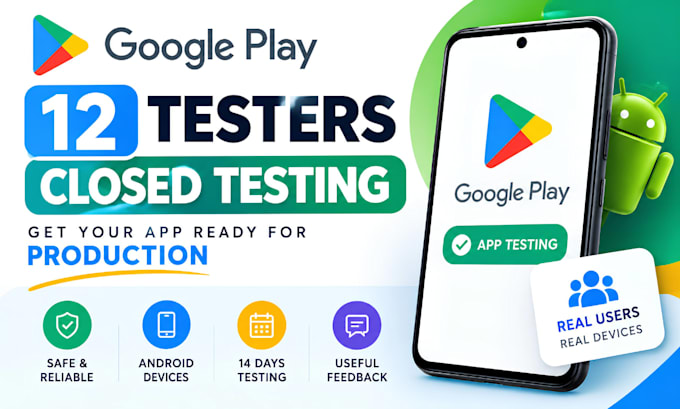 provide 12 testers 20 app testers google play closed testing mobile app testing