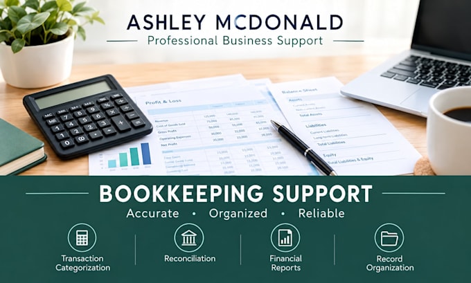provide accurate bookkeeping and financial record support
