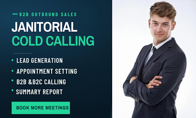 janitorial cold calling, cold calling, janitorial cleaning services, cold caller
