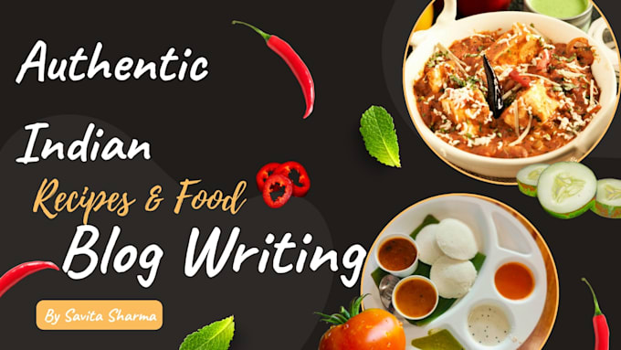 write authentic indian recipes and food blog posts