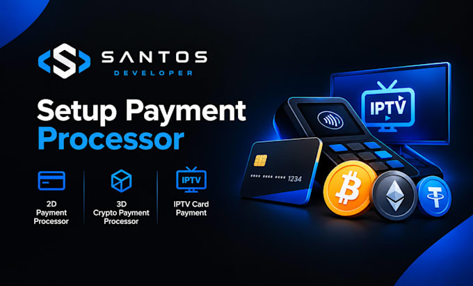 set up 2d, 3d payment gateway, crypto payment payment processor card payment