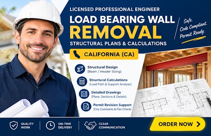 deliver load bearing wall removal structural plans structural calculations in ca