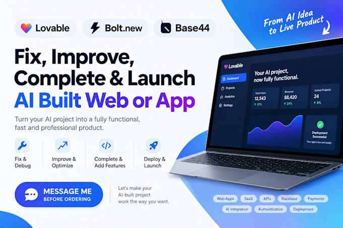 fix improve complete and launch ai built web or app webapp lovable bolt base44