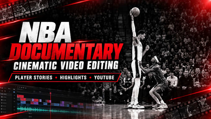 edit nba basketball videos, documentary and highlights