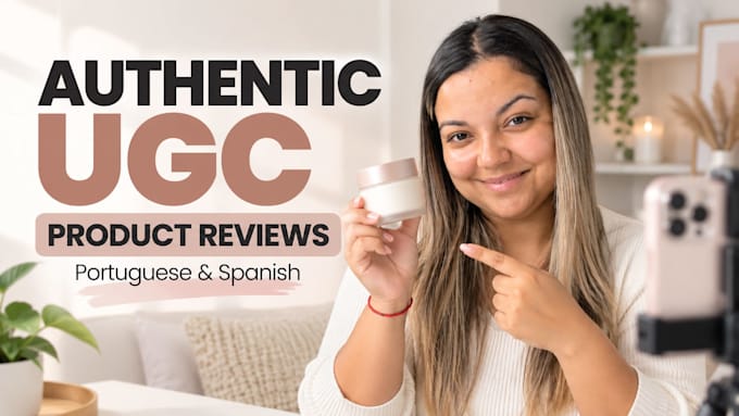 create an authentic ugc product review or testimonial video