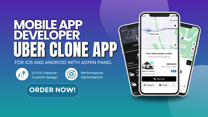 build a custom uber clone app for IOS and android with admin panel
