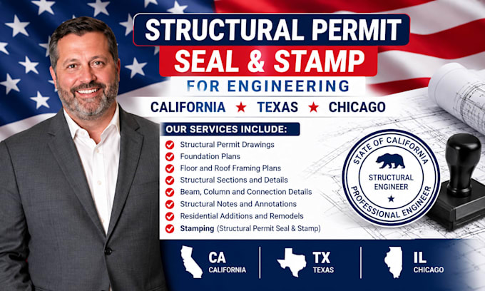 prepare structural permit seal x stampfor engineering california texas chicago
