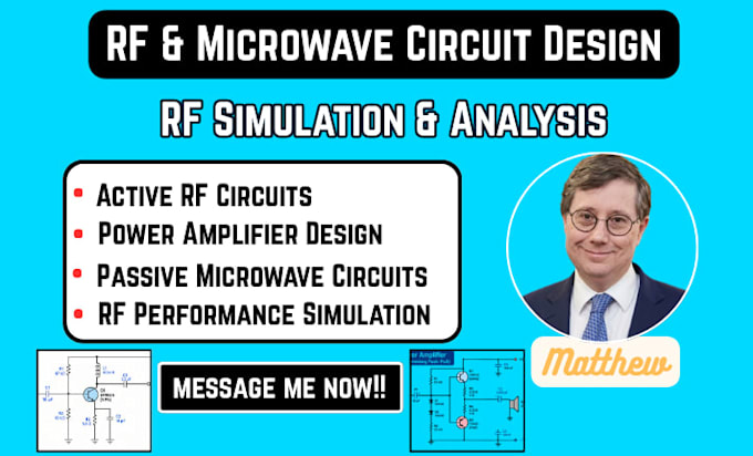 design and simulate power amplifier and any active passive rf microwave circuit
