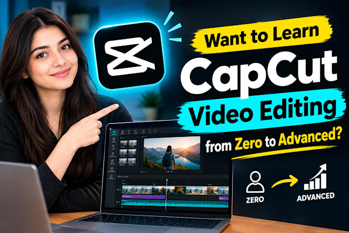 teach you capcut video editing from zero to hero advanced