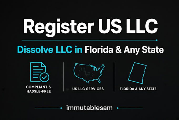 register US llc, dissolve llc in florida and any state