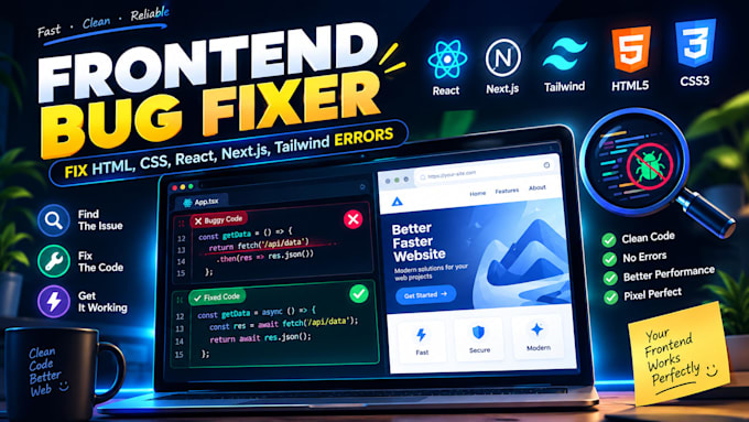 fix HTML, CSS, tailwind, and react bugs fast