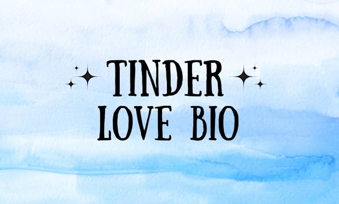 write better tinder bio for love profile