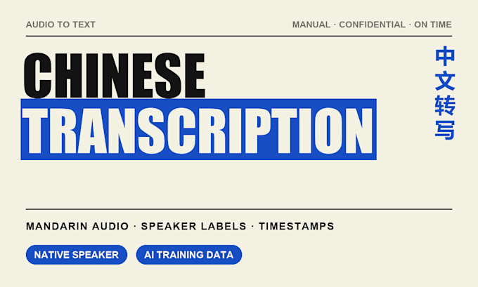 do chinese transcription, mandarin audio annotation and ai data labeling