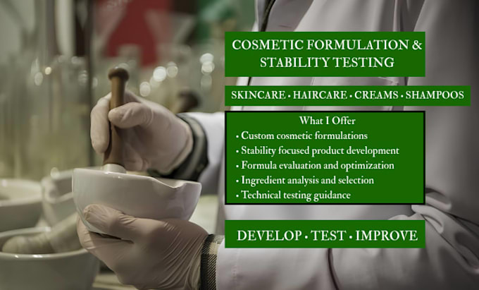 formulate cosmetics products, provide stability and lab testing with scientist