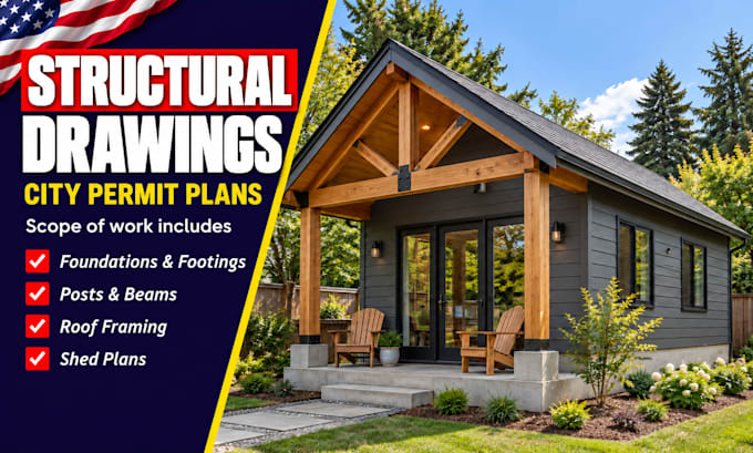 structural engineer for city permit foundation, posts beams roofs, shed plans