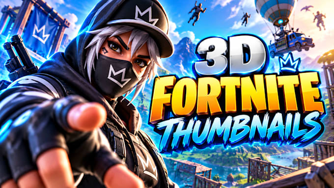 create eye catching 3d fortnite thumbnails for twich youtube gaming creators