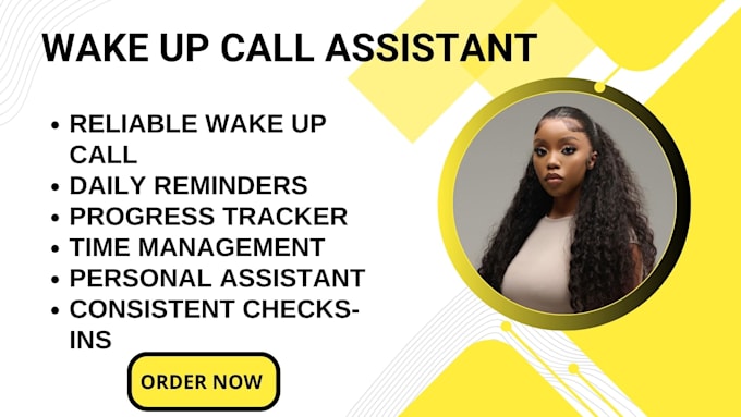 your personal wake up call assistant and reminder
