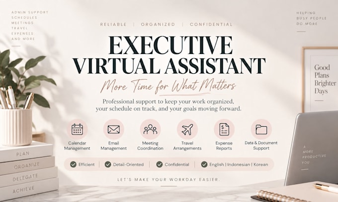 be your dependable virtual executive assistant