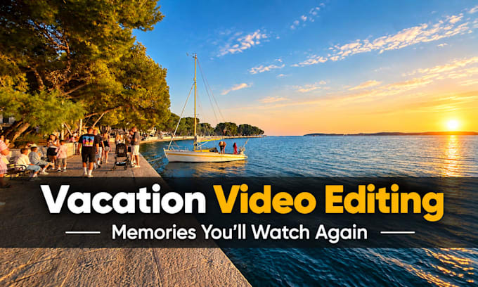 edit your vacation footage into a beautiful memory video