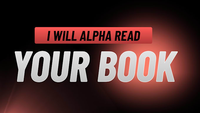 be your professional alpha reader for fantasy, sci fi, and fiction